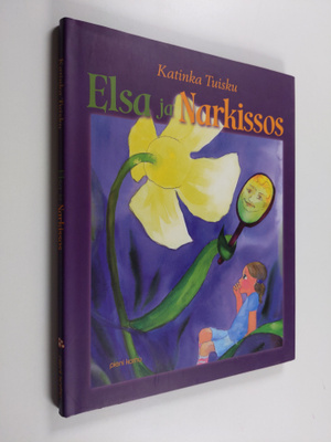 Katinka Tuisku : Elsa ja Narkissos (signeerattu, tekijän ...