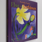 Katinka Tuisku : Elsa ja Narkissos (signeerattu, tekijän ... - pikkukuva 1