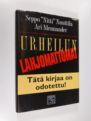 Seppo Nuuttila : Urheilun lahjomattomat