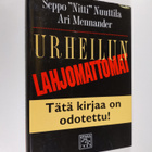 Seppo Nuuttila : Urheilun lahjomattomat - pikkukuva 1