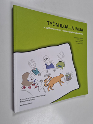 Työn iloa ja imua : työhyvinvoinnin ratkaisuja pientyöpai...