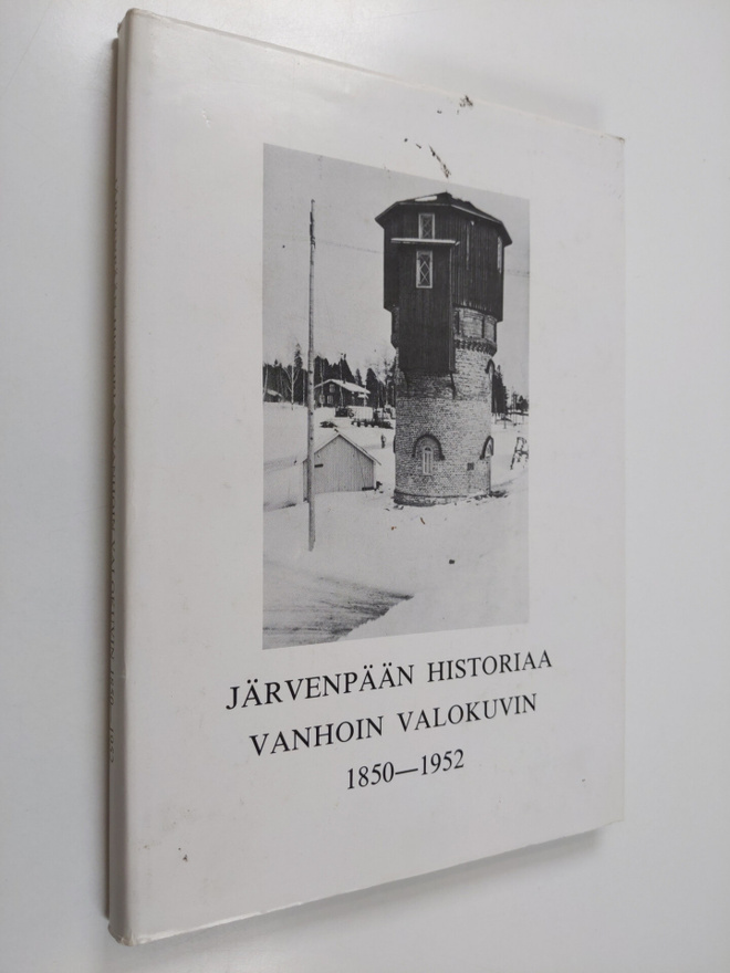 Järvenpään historiaa vanhoin valokuvin 1850-1952