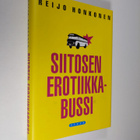 Reijo Honkonen : Siitosen erotiikkabussi - pikkukuva 1