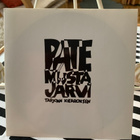 PATE MUSTAJÄRVI: Tarjoan kierroksen *Vaikka paljain jaloin - pikkukuva 1