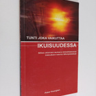Peter Youngren : Tunti joka vaikuttaa ikuisuudessa : mite... - pikkukuva 1