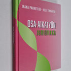 Jaana Paanetoja ym. : Osa-aikatyön juridiikka - pikkukuva 1