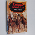 Cecil Bödker : Karkuri ja nelivaljakko - pikkukuva 1