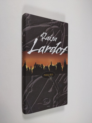 Raisa Lardot : Pikku äiti
