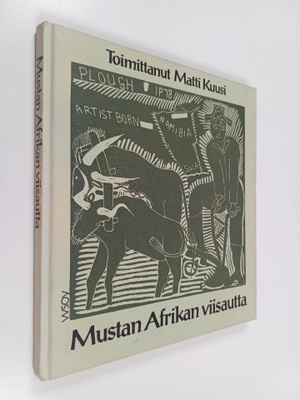 Matti (toim.) Kuusi : Mustan Afrikan viisautta