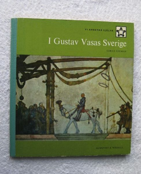 Gustav Vasas Sverige Kustaa Vaasan Ruotsi