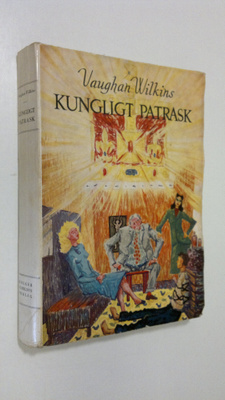 Vaughan Wilkins : Kungligt patrask