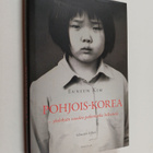 Eunsun Kim : Pohjois-Korea : yhdeksän vuoden pakomatka he... - pikkukuva 1