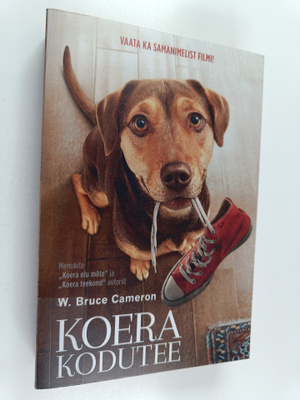 W. Bruce Cameron : Koera kodutee
