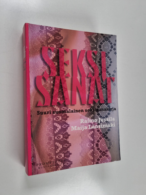 Raimo Jussila ym. : Seksisanat : suuri suomalainen seksis...