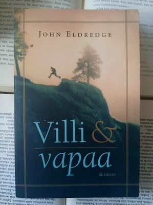 John Eldredge - Villi & vapaa (nid.)