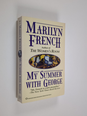 Marilyn French : My summer with george