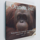 Onnea, isä! : innoittavia sanoja isyydestä - pikkukuva 1