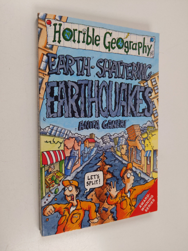 Anita Ganeri : Earth-shattering Earthquakes