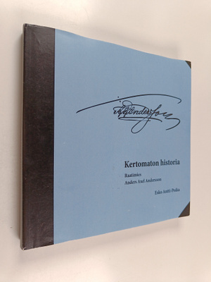 Esko Antti-Poika : Kertomaton historia : Raatimies Anders...