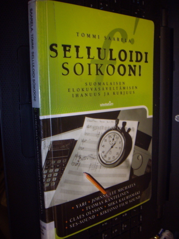 Tommi Saarela : Sellulodi soikoon ! ( 1 p. 2000 ) Sis.pk