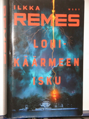 Ilkka Remes : LOHIKÄÄRMEEN ISKU