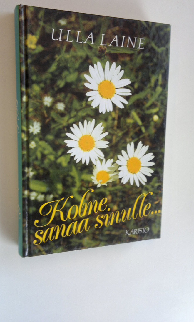 Ulla (toim.) Laine : Kolme sanaa sinulle