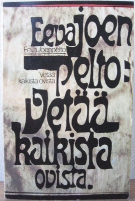 Eeva Joenpelto: Vetää kaikista ovista, Wsoy 1974. 2p. 418 s.
