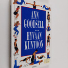 Ann Goodsell : Hyvään kuntoon : henkilökohtaisen valmenta... - pikkukuva 1