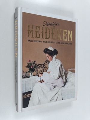 Mia Alhonmäki ym. : Muistojen Heideken