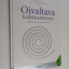 Merja ym. (toim.) Reijonen : Oivaltava kohtaaminen : mene... - pikkukuva 1