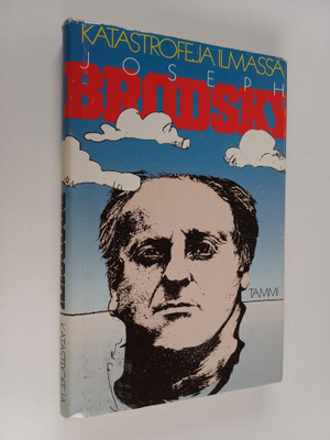 Joseph Brodsky : Katastrofeja ilmassa : esseitä