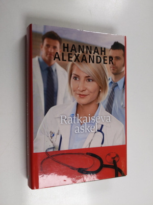 Hannah Alexander : Ratkaiseva askel