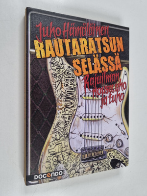 Juho Hämäläinen : Rautaratsun selässä : Rajuilman nousu, ...