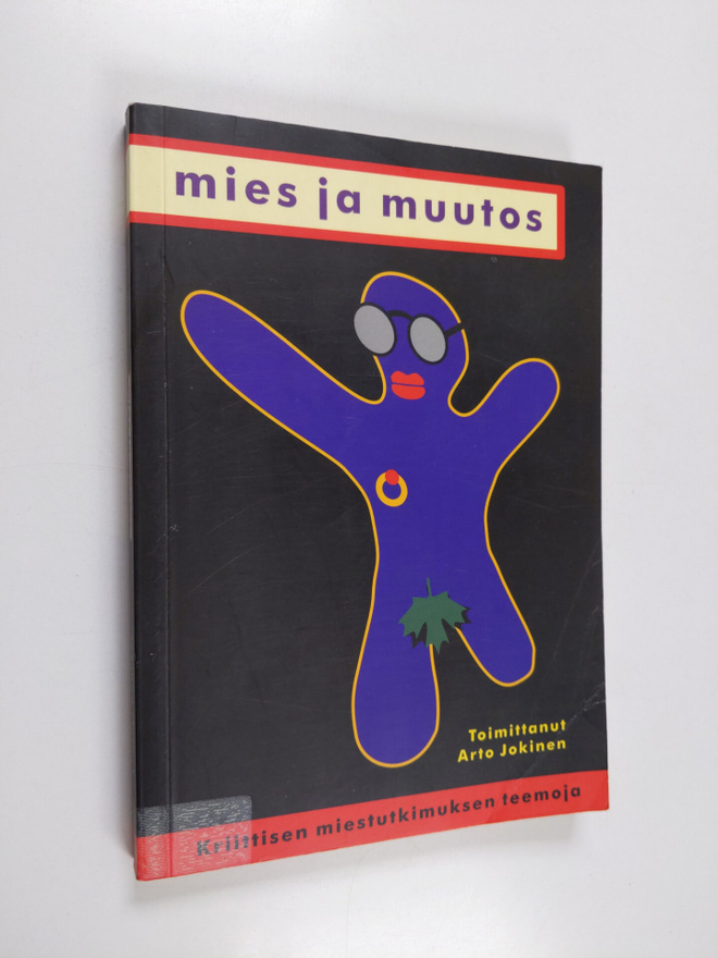 Mies ja muutos : kriittisen miestutkimuksen teemoja