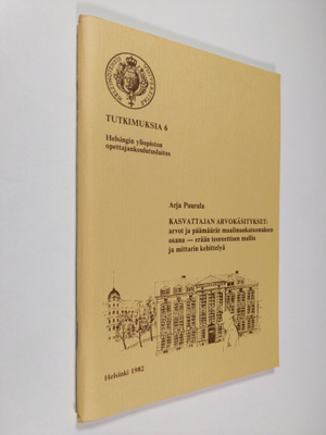 Arja Puurula : Kasvattajan arvokäsitykset : arvot ja pääm...