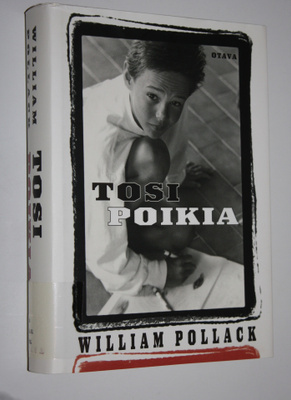 William Pollack : Tosi poikia