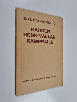 B. H. Päivänsalo : Kahden henkivallan kamppailu : kristin...
