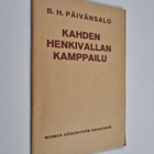B. H. Päivänsalo : Kahden henkivallan kamppailu : kristin... - pikkukuva 1