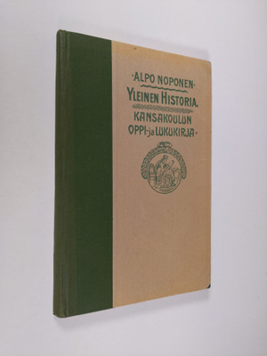 Alpo Noponen : Yleinen historia : kansakoulun oppi- ja lu...