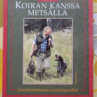 Olof Backström: KOIRAN KANSSA METSÄLLÄ - pikkukuva 1