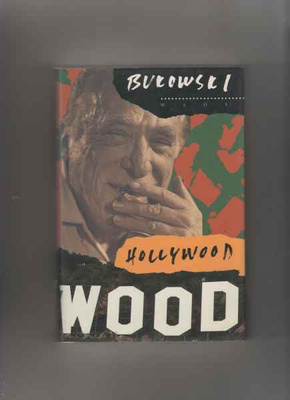Bukowski,Charles: Hollywood, WSOY 1992, skp.,2.p.,hienokunto