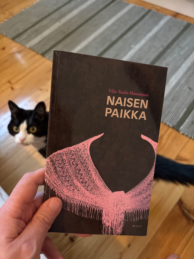 Vilja-Tuulia Huotarinen: Naisen paikka 3. Painos