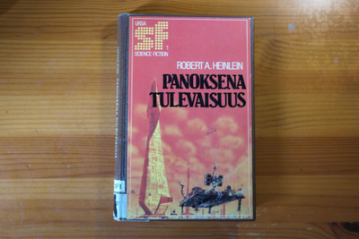Robert Heinlein:Panoksena tulevaisuus.Sid.