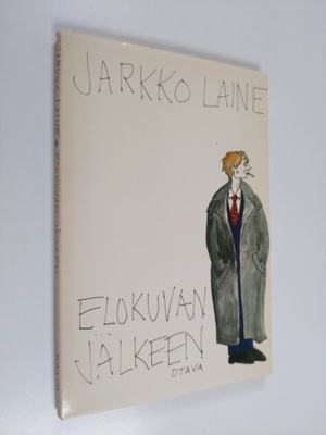 Jarkko Laine : Elokuvan jälkeen : runoja