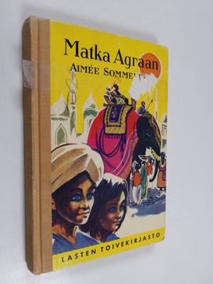 Aimee Sommerfelt : Matka Agraan