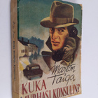 Marton Taiga : Kuka murhasi konsulin? : keväinen "dekkari" - pikkukuva 1