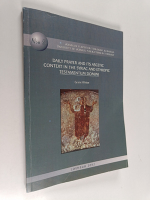 Grant White : Daily prayer and its ascetic context in the...