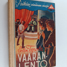 Selim Tapola : Vaaranlento : Hopeasiiven mukana maailman ... - pikkukuva 1