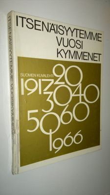 Heikki Eskelinen : Itsenäisyytemme vuosikymmenet 1917-66
