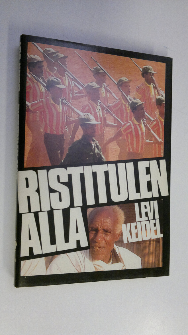 Levi Keidel : Ristitulen alla : afrikkalaisten uskovien v...